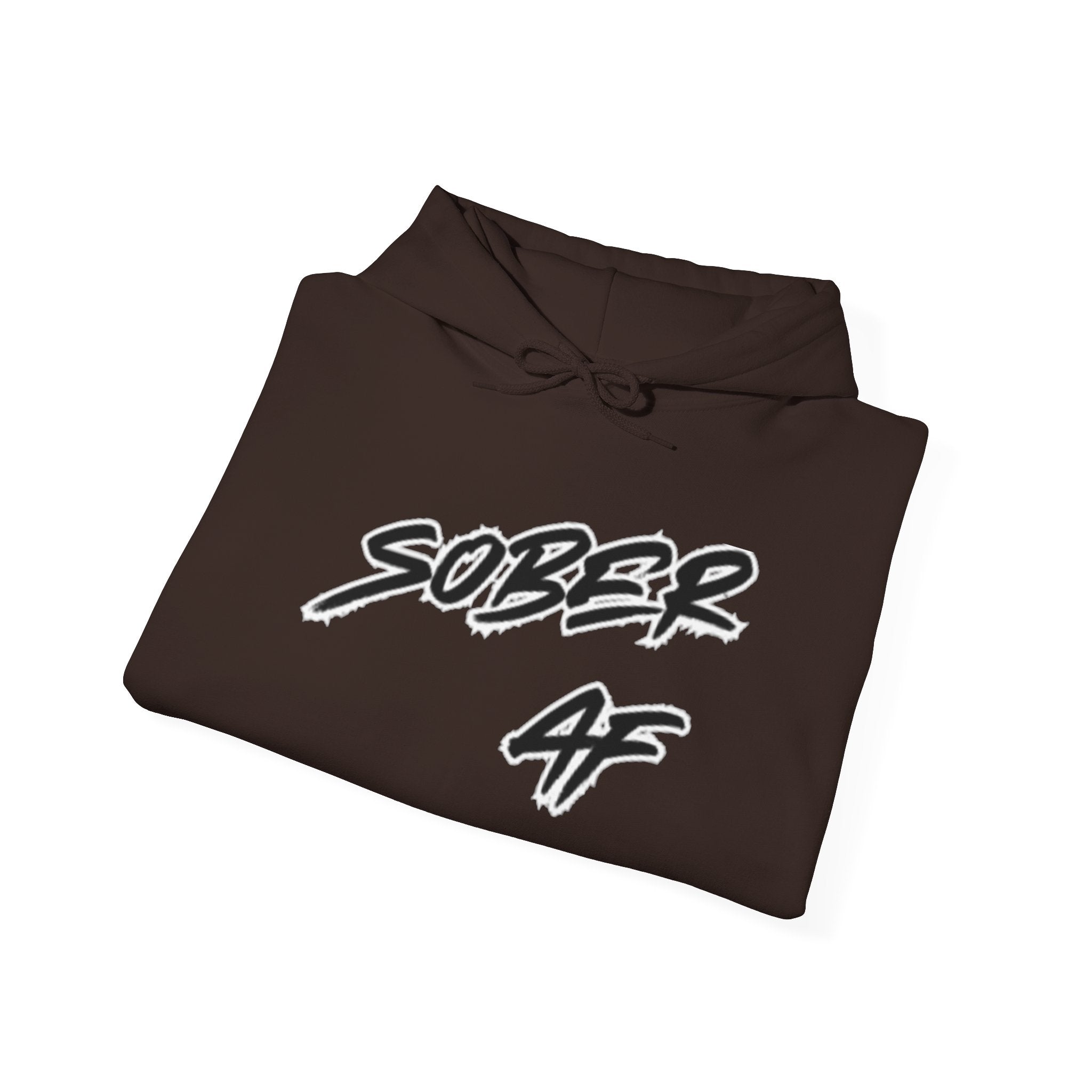 Sober AF Hoodie — Minimal Script Slogan Pullover for Sobriety & Recovery