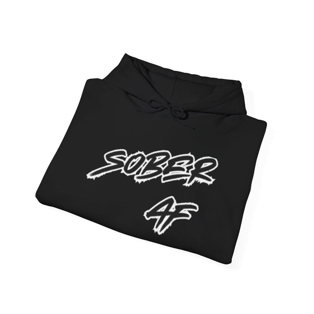Sober AF Hoodie — Minimal Script Slogan Pullover for Sobriety & Recovery