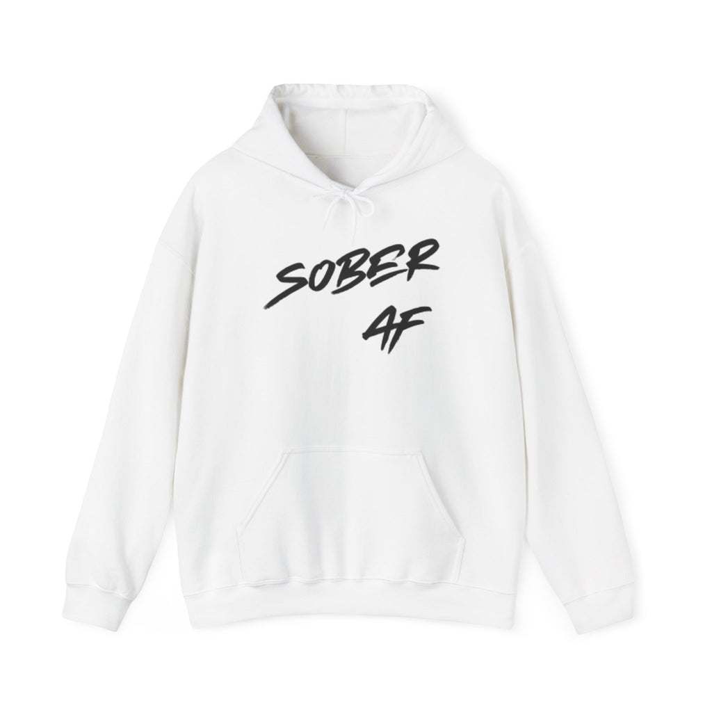 Sober AF Hoodie — Minimal Script Slogan Pullover for Sobriety & Recovery