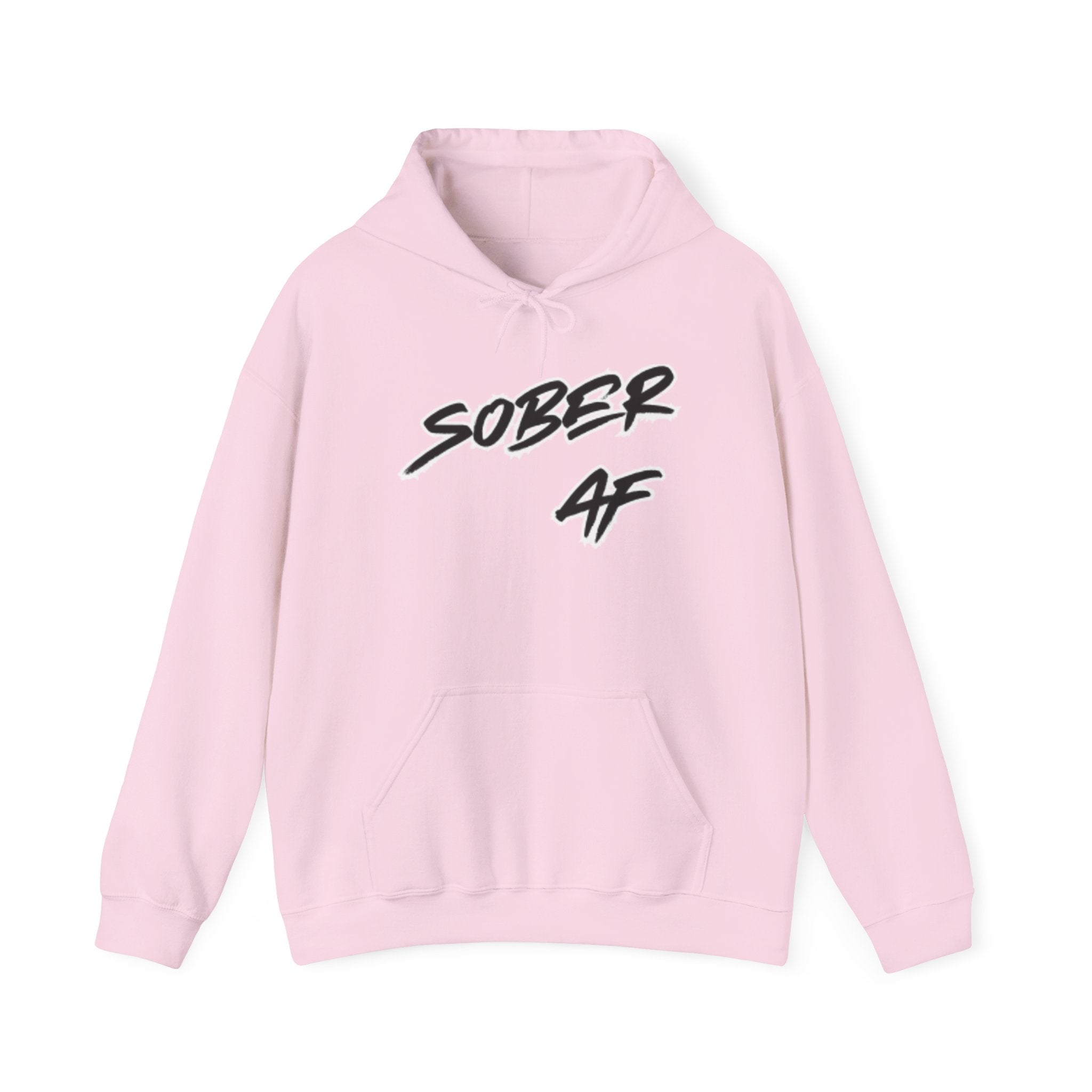 Sober AF Hoodie — Minimal Script Slogan Pullover for Sobriety & Recovery