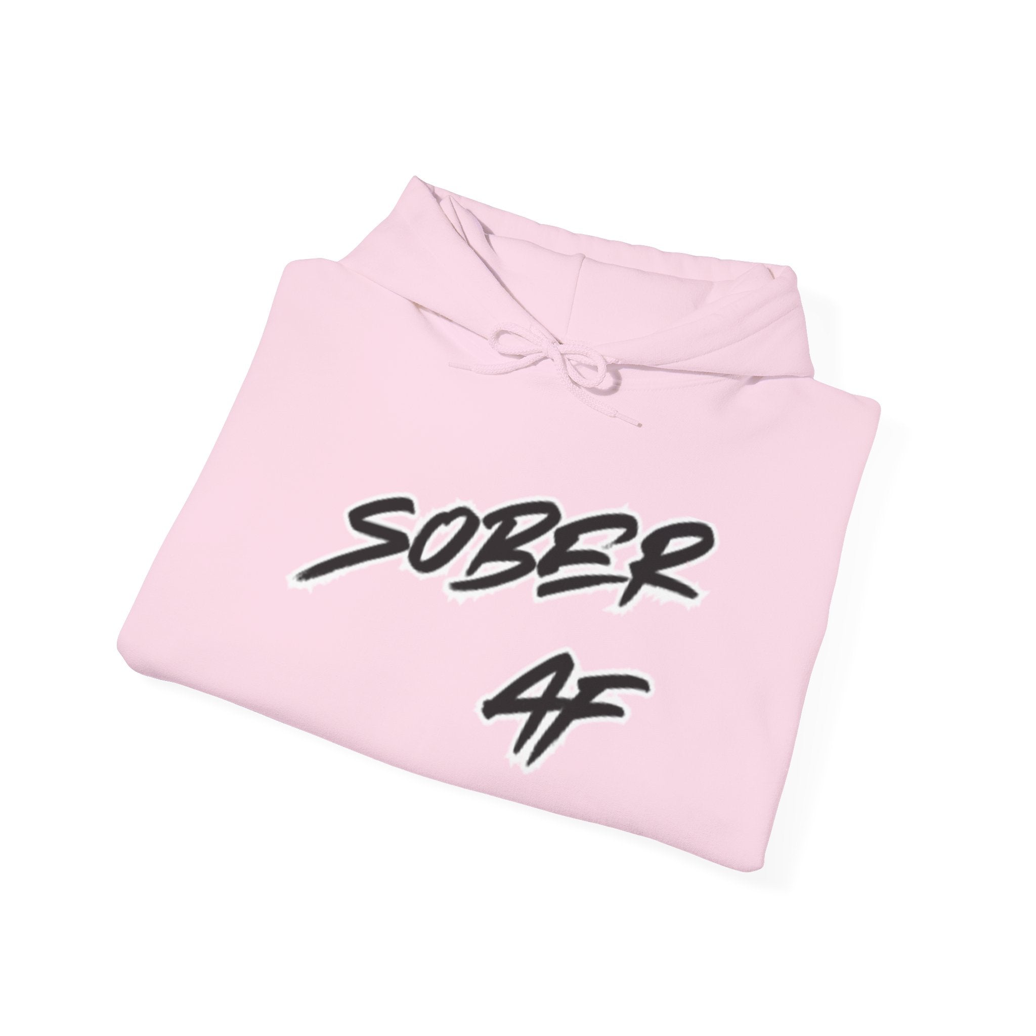 Sober AF Hoodie — Minimal Script Slogan Pullover for Sobriety & Recovery