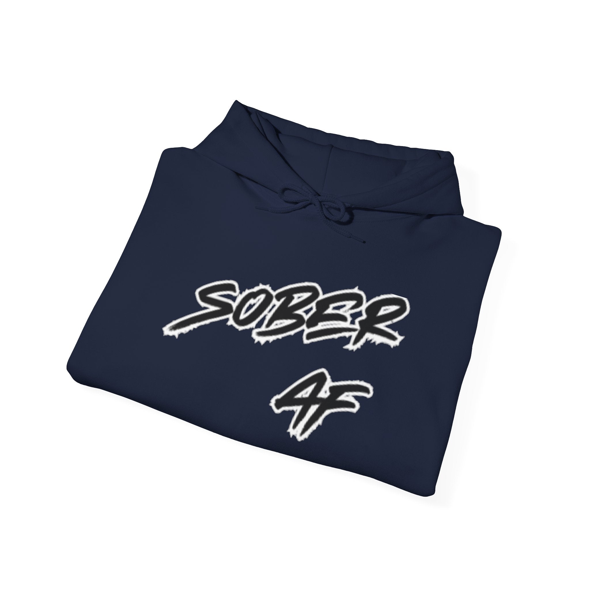 Sober AF Hoodie — Minimal Script Slogan Pullover for Sobriety & Recovery
