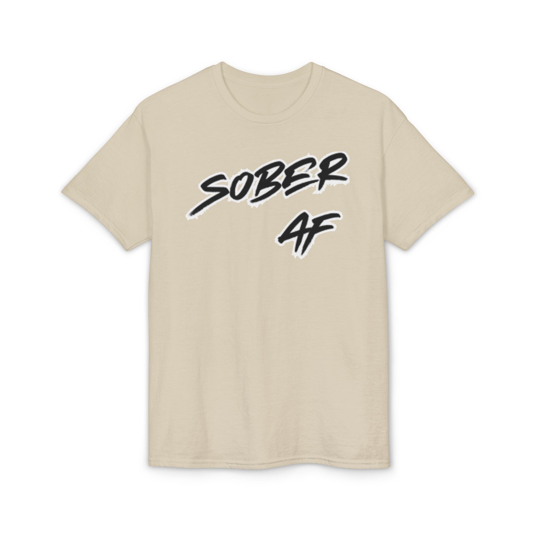 Sober AF Graphic T‑Shirt — Bold Recovery Statement Tee