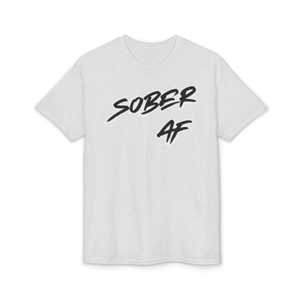 Sober AF Graphic T‑Shirt — Bold Recovery Statement Tee