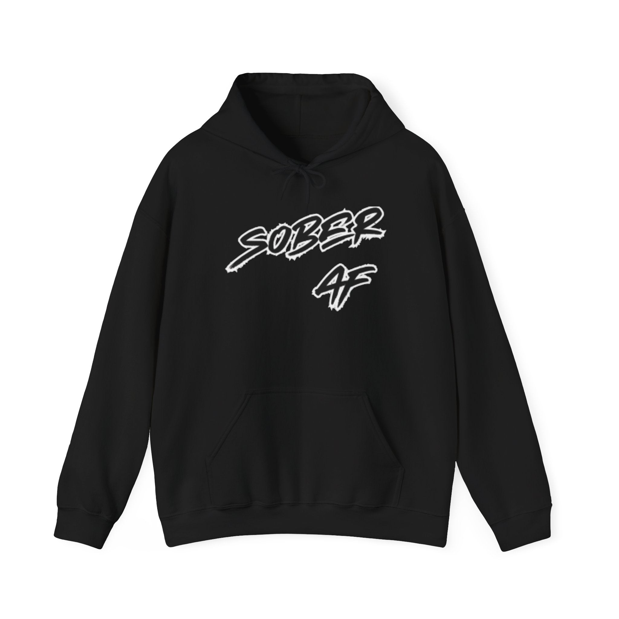 Sober AF Hoodie — Minimal Script Slogan Pullover for Sobriety & Recovery