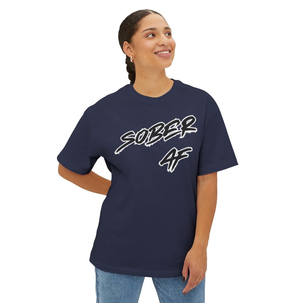 Sober AF Oversized Boxy Tee — Bold Recovery Statement Shirt