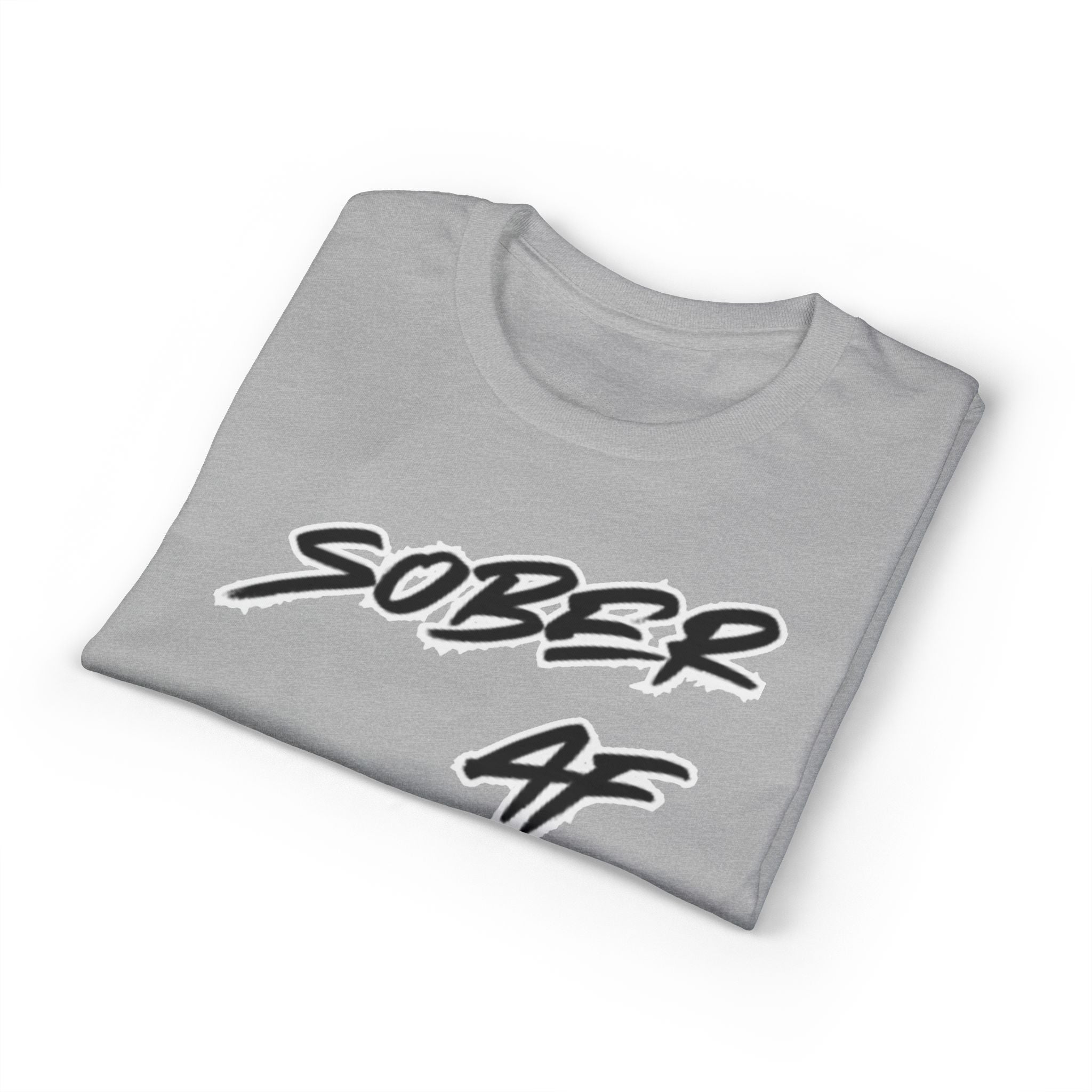 Sober AF T-Shirt – Bold Recovery Pride Tee