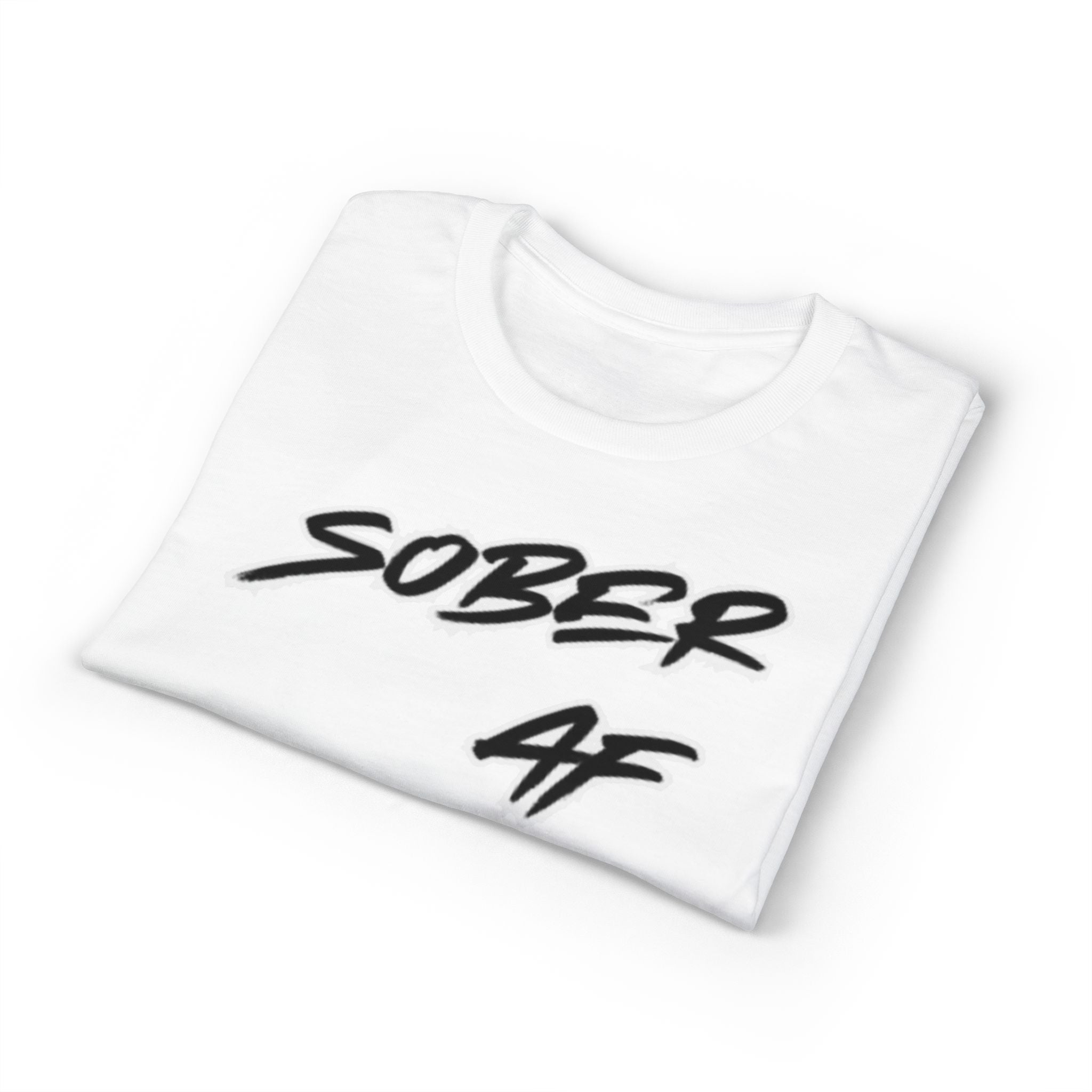 Sober AF Graphic T‑Shirt — Bold Recovery Statement Tee
