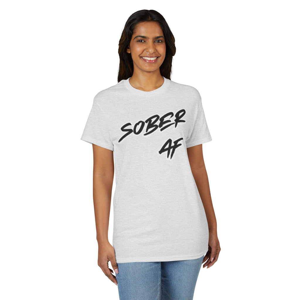 Sober AF Graphic T‑Shirt — Bold Recovery Statement Tee