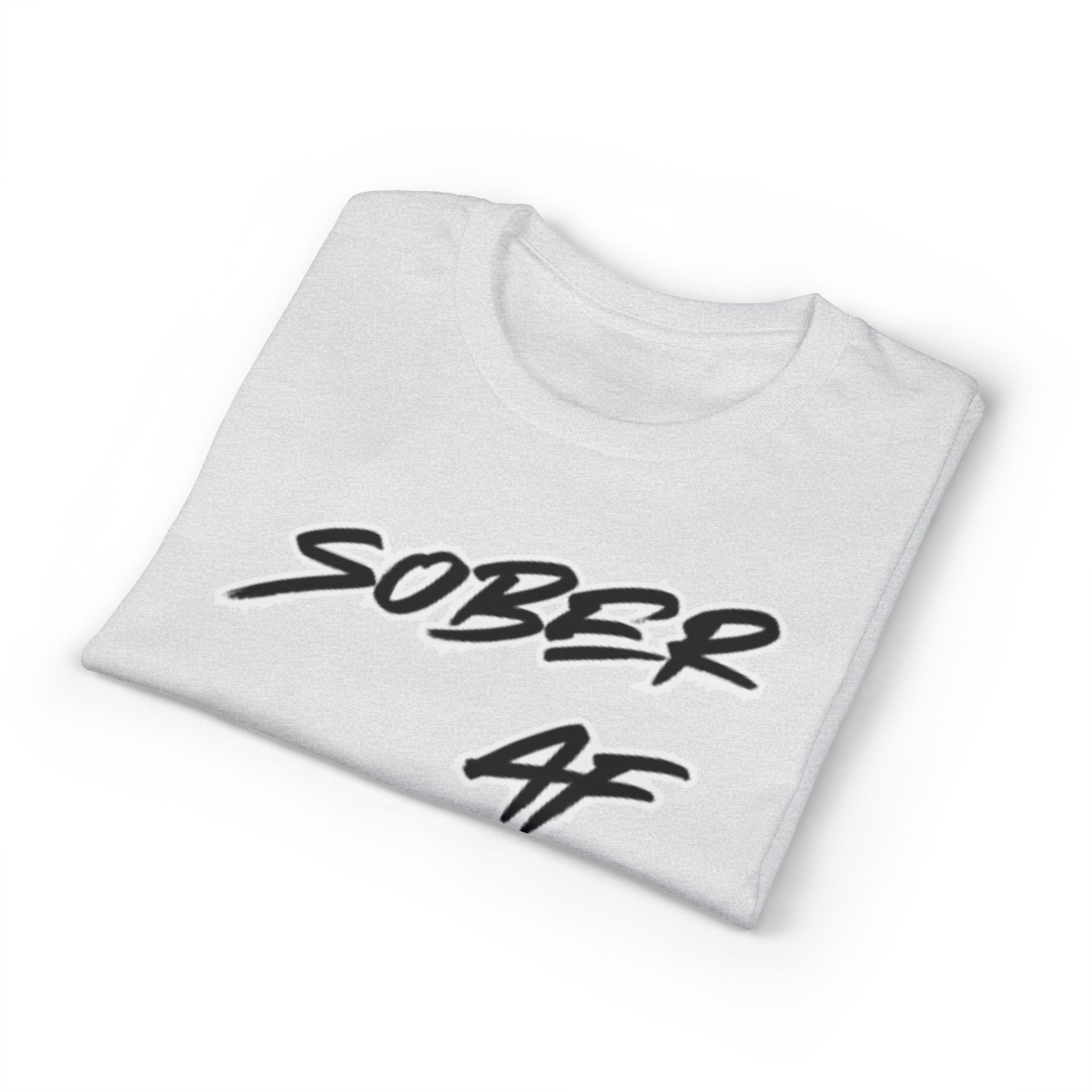 Sober AF T-Shirt – Bold Recovery Pride Tee