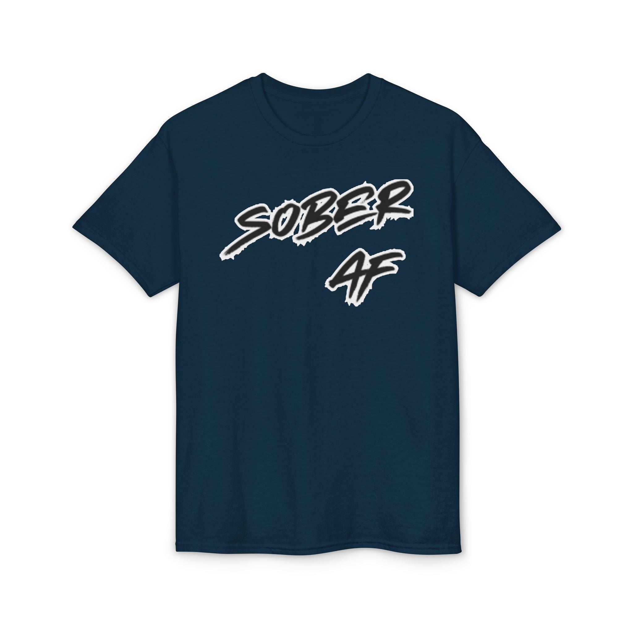 Sober AF Graphic T‑Shirt — Bold Recovery Statement Tee