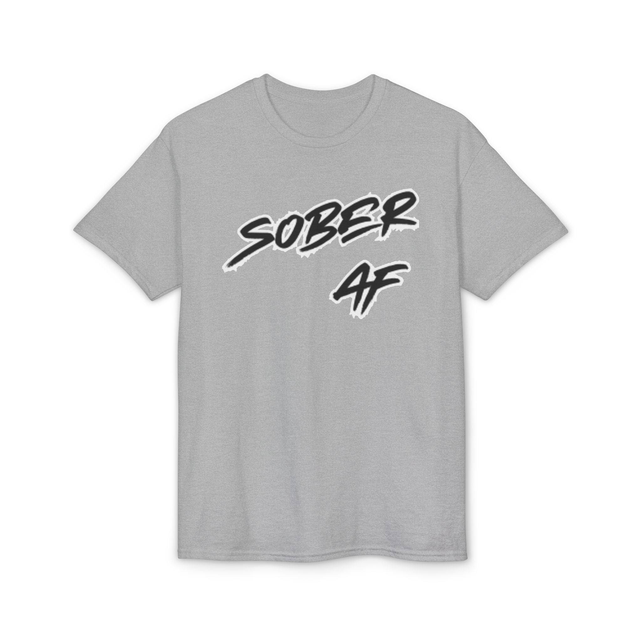 Sober AF T-Shirt – Bold Recovery Pride Tee