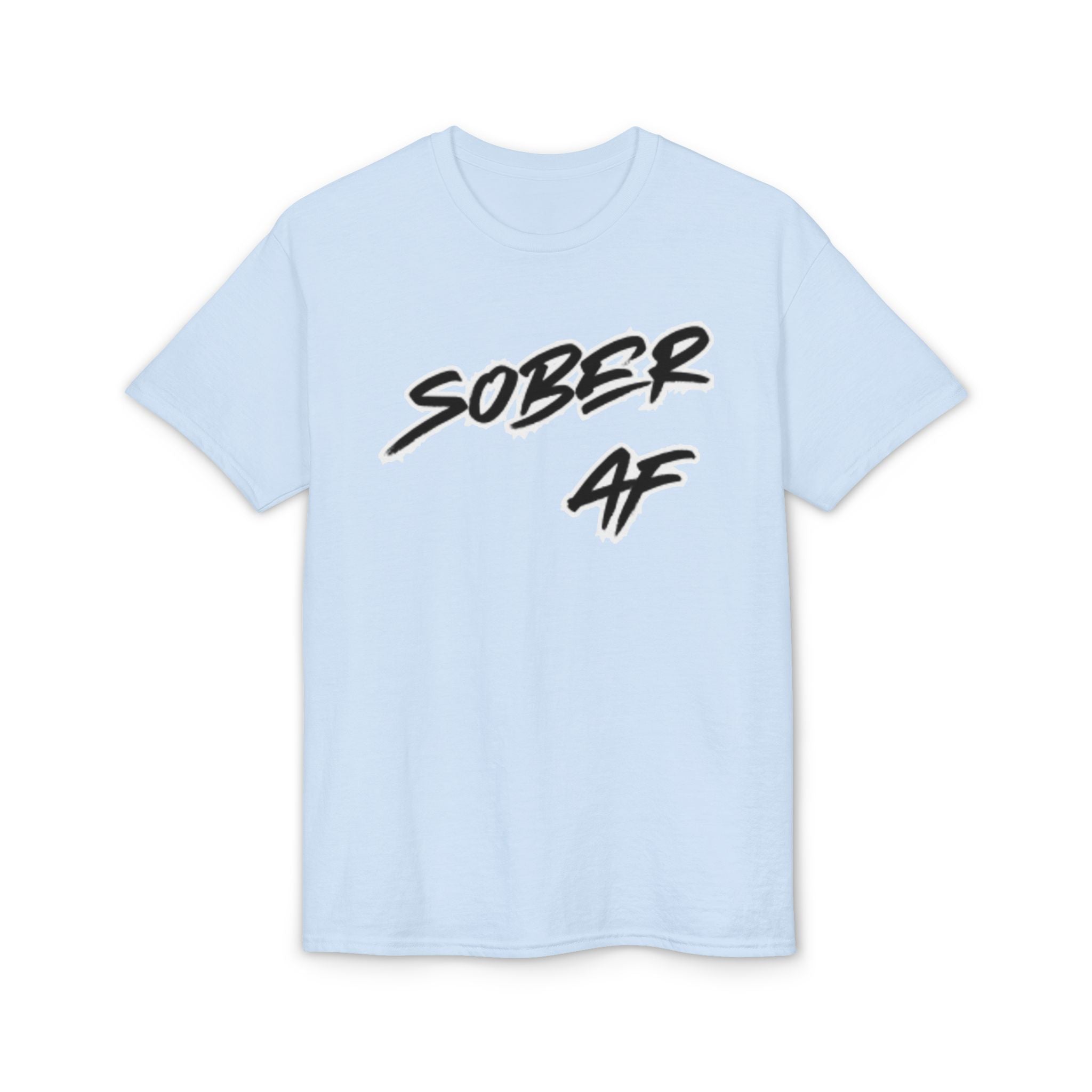 Sober AF T-Shirt – Bold Recovery Pride Tee