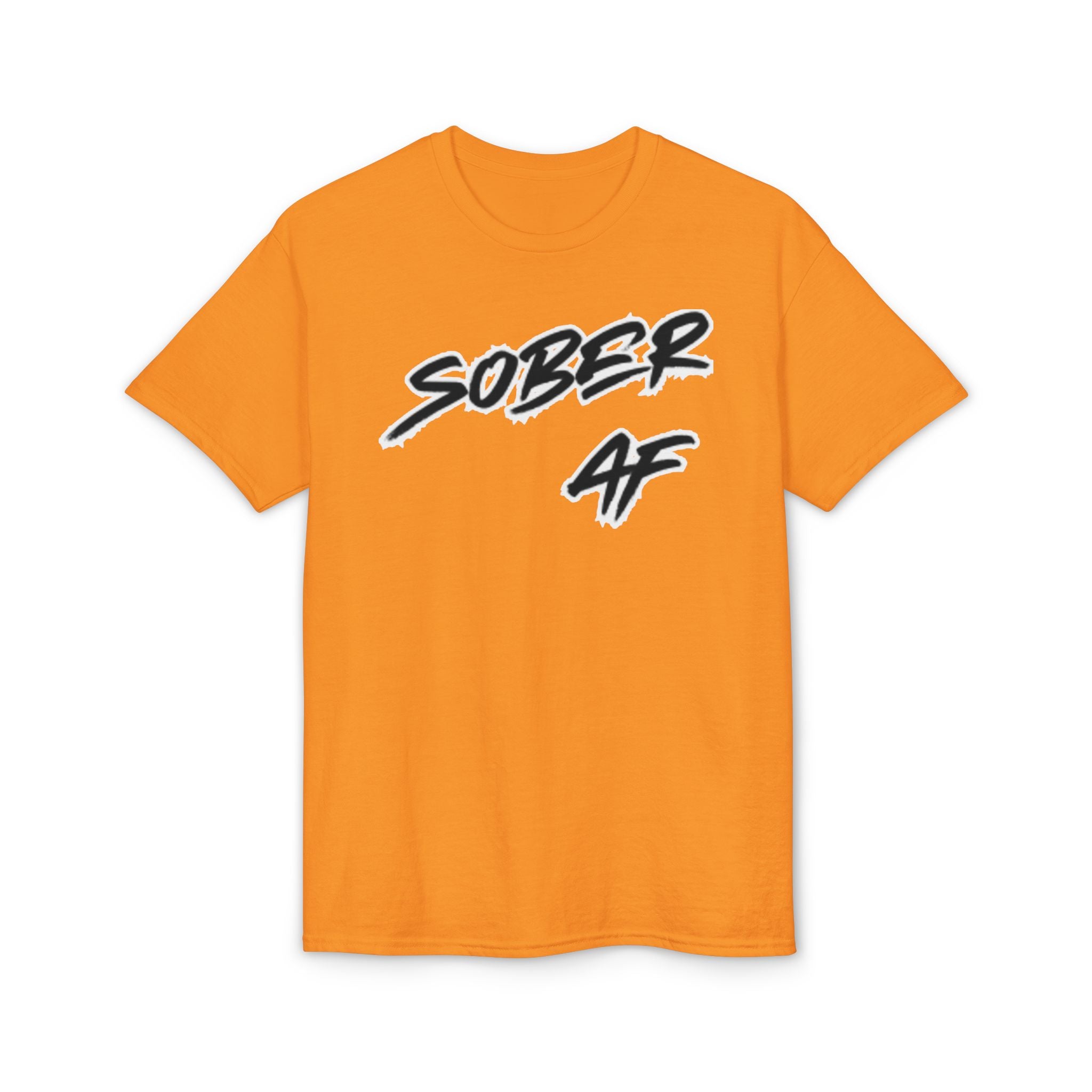 Sober AF Graphic T‑Shirt — Bold Recovery Statement Tee