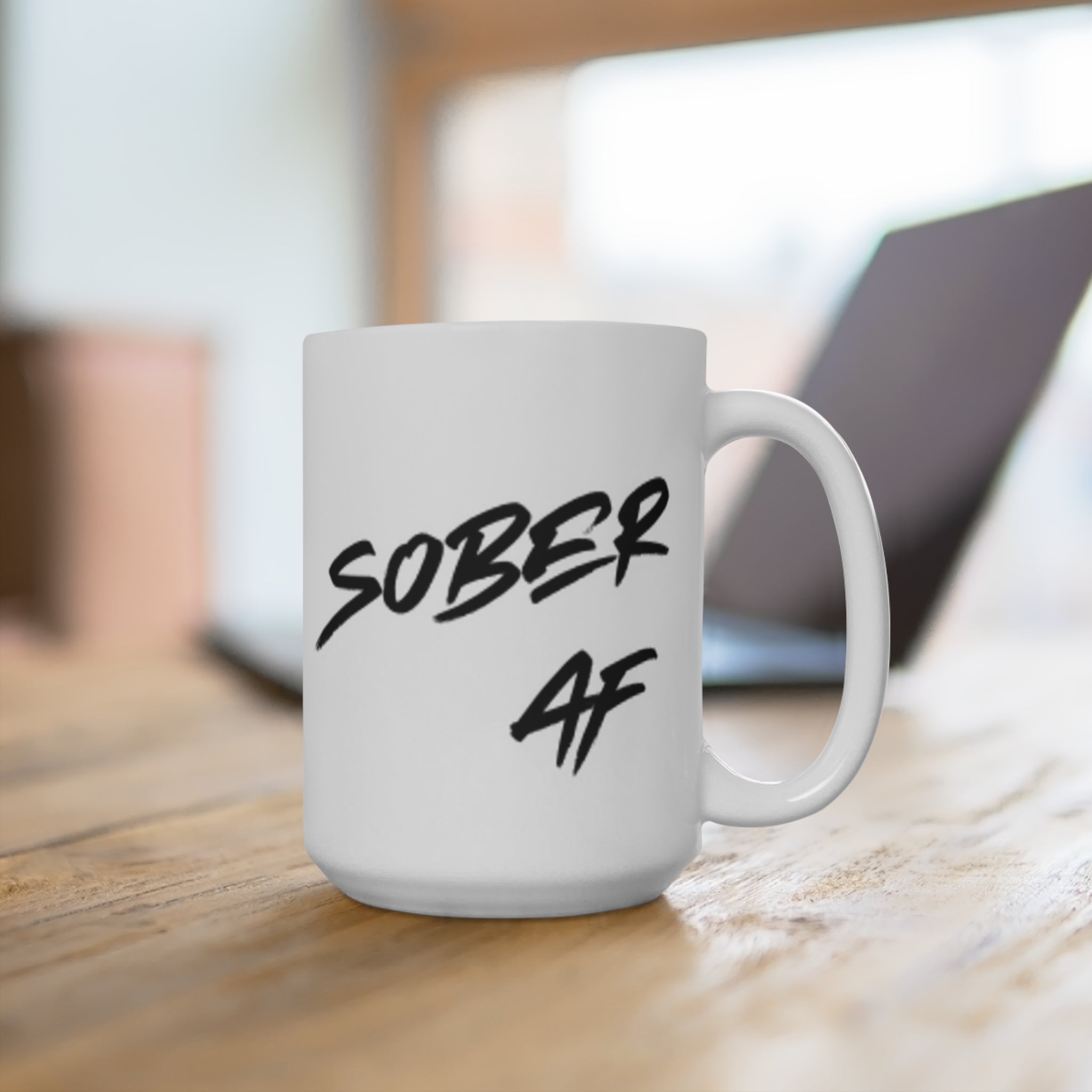 Sober AF Mug — 15oz Bold Script Coffee Cup for Recovery & Sober Living
