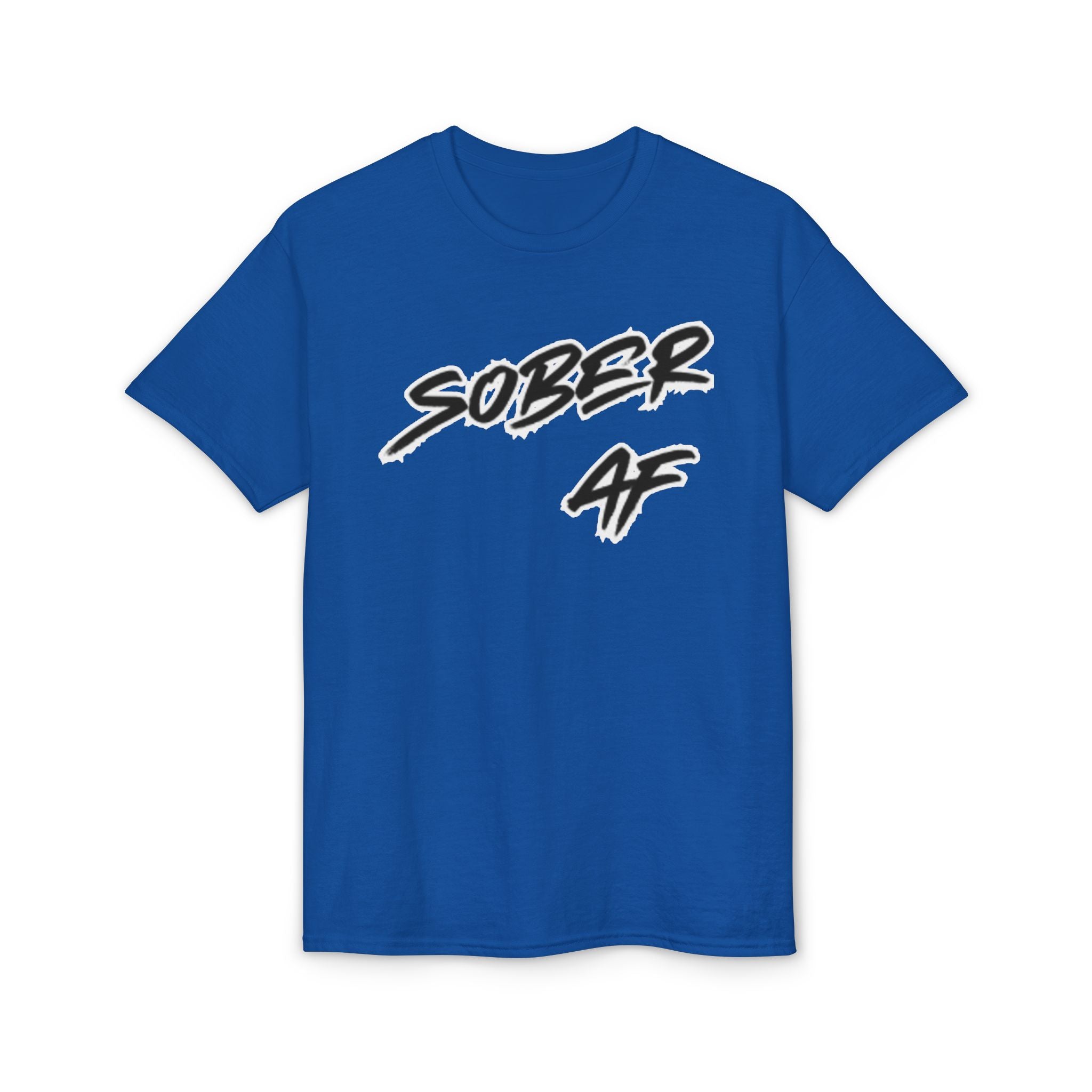 Sober AF T-Shirt – Bold Recovery Pride Tee