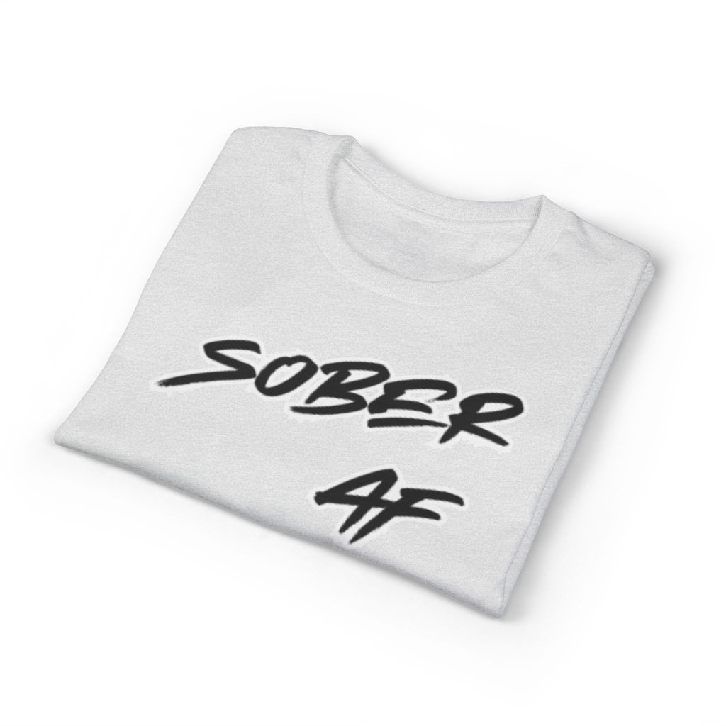 Sober AF Graphic T‑Shirt — Bold Recovery Statement Tee