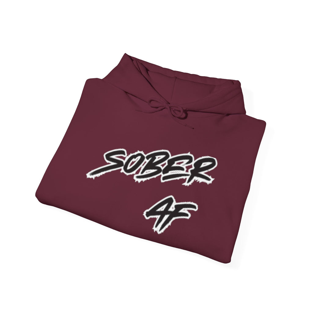 Sober AF Hoodie — Minimal Script Slogan Pullover for Sobriety & Recovery