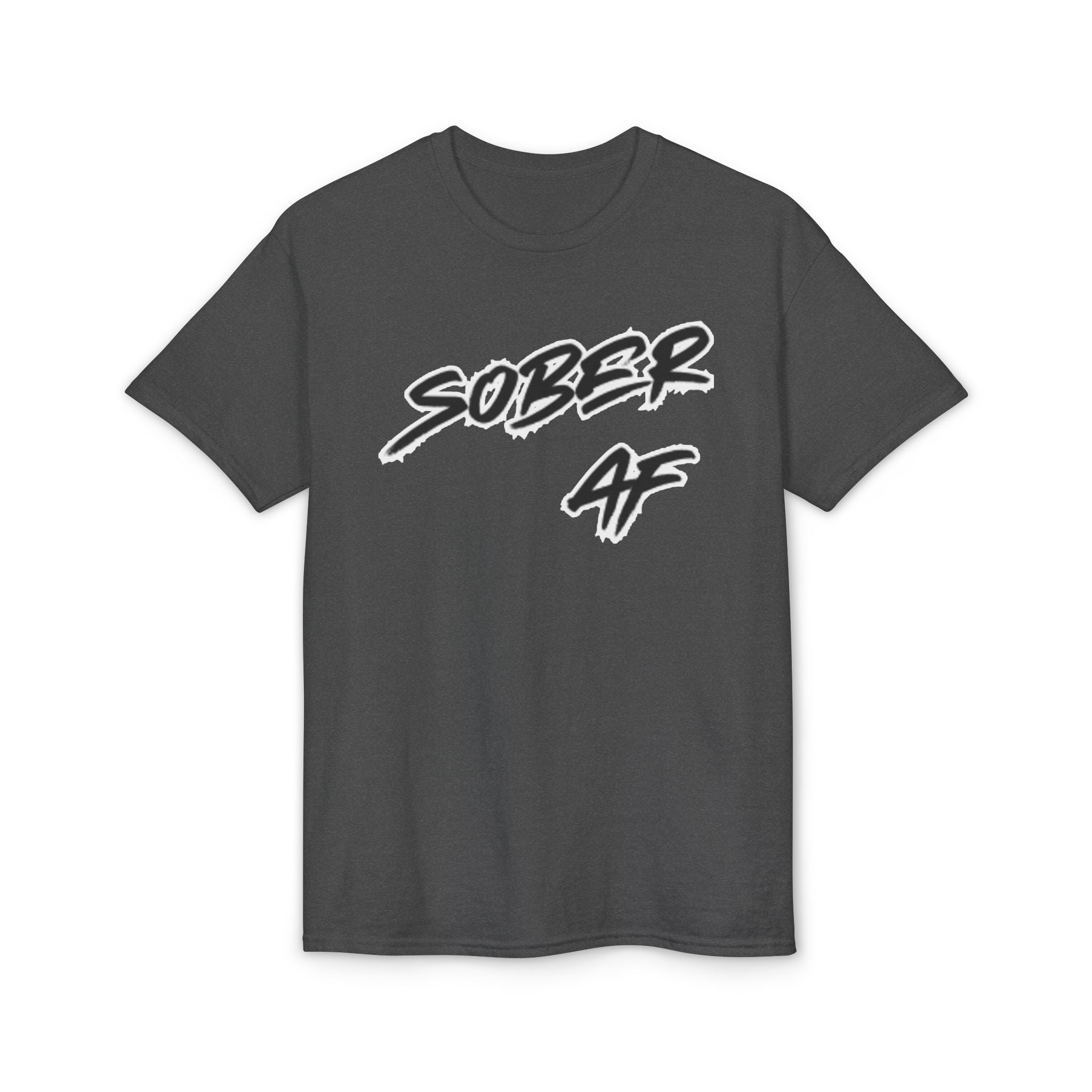 Sober AF T-Shirt – Bold Recovery Pride Tee